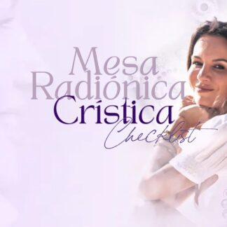 Checklist da consulta de Mesa Radiónica CrísticaChecklist da consulta de Mesa Radiónica Crística