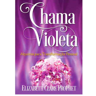 Chama Violeta - Alquimia para transformação pessoalChama Violeta - Alquimia para transformação pessoal