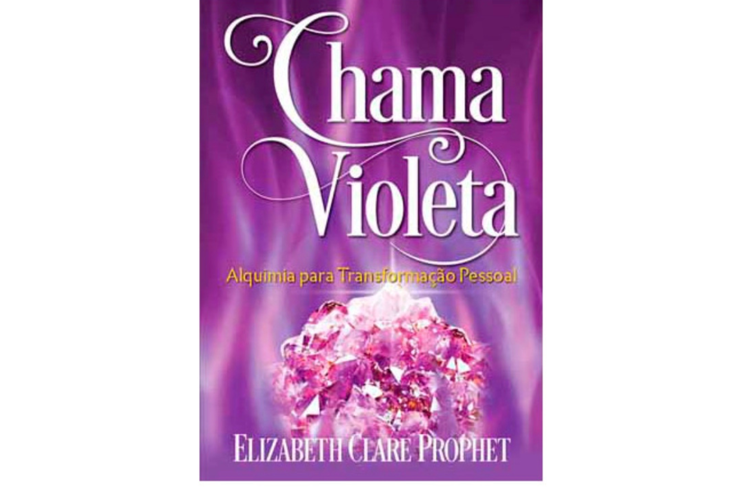 Chama Violeta - Alquimia para transformação pessoal